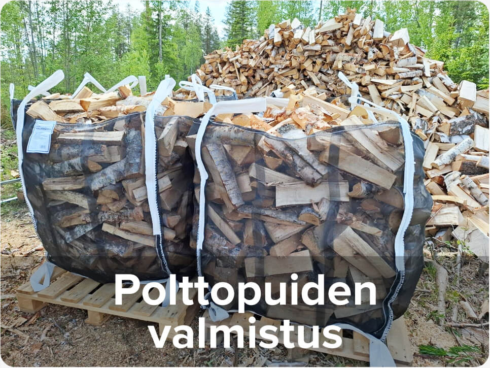 Polttopuiden valmistus