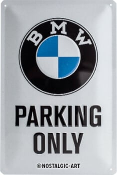 Peltikyltti BMW Parking Only, 20 x 30 cm, Nostalgic Art