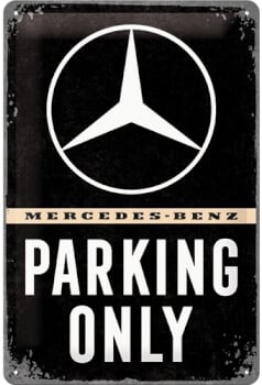 Peltikyltti Mercedes-Benz Parking Only 20 x 30 cm, Nostalgic Art