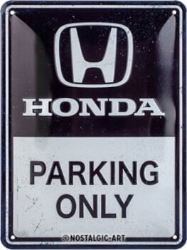 Peltikilpi Honda Parking Only 15 x 20 cm, Nostalgic Art