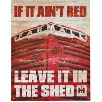 arvonlisävero palvelut eu't red, leave it in the shed" Kyltti "Farmall if it ain't red, leave it in the shed"